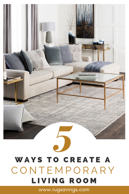 5 Ways to Create a Contemporary Living Room